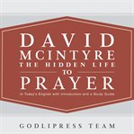 David McIntyre the Hidden Life of Prayer cover image cdn