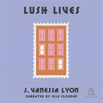 Lush Lives cover image cdn