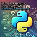 Python Programming for Kids : Getting Started cover image cdn