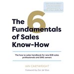 The 6 Fundamentals of Sales Know-How cover image cdn
