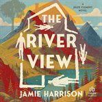 The River View : Jules Clement cover image cdn