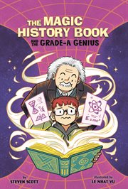 Magic History Book. The Magic History Book and the Grade-A Genius cover image cdn