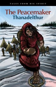 The Peacemaker. Thanadelthur cover image cdn