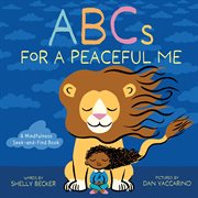 ABCs for a Peaceful Me : A Mindfulness Seek-and-Find Book (A Picture Book) cover image cdn