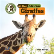 All About African Giraffes cover image cdn