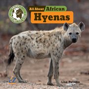All About African Hyenas cover image cdn
