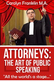 Attorneys : The Art of Public Speaking cover image cdn