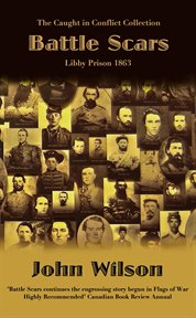 Battle Scars : Libby Prison 1863 cover image cdn