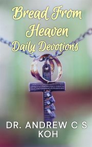 Bread from Heaven : daily devotions cover image cdn