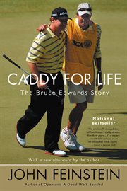 Caddy for Life : The Bruce Edwards Story cover image cdn