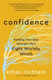 Confidence : Holding Your Seat through Life's Eight Worldly Winds cover image cdn