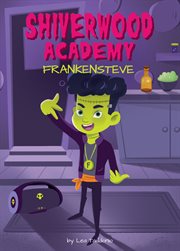 Frankensteve : Shiverwood Academy cover image cdn