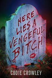 Here Lies a Vengeful Bitch cover image cdn