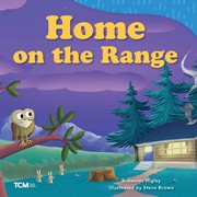 Home on the Range : Exploration Storytime cover image cdn
