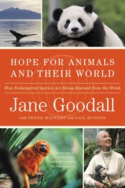 Hope for Animals and Their World : How Endangered Species Are Being Rescued from the Brink cover image cdn