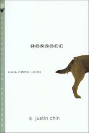 Mongrel : Essays, Diatribes + Pranks cover image cdn