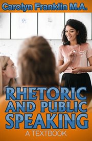 Rhetoric and Public Speaking : A Textbook cover image cdn