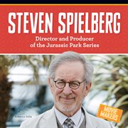 Steven Spielberg : Director and Producer of the Jurassic Park Series. Movie Makers cover image cdn
