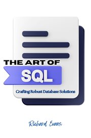 The Art of SQL : Crafting Robust Database Solutions cover image cdn