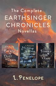 The Complete Earthsinger Chronicles Novellas : The Complete Earthsinger Chronicles Novellas. Earthsinger Chronicles cover image cdn