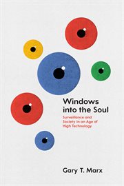 Windows into the Soul : Surveillance and Society in an Age of High Technology cover image cdn