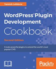 WORDPRESS PLUGIN DEVELOPMENT COOKBOOK cover image cdn
