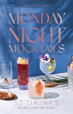 Monday night mocktails : 52 drinks to welcome the week  cover image cdn