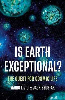 Is Earth Exceptional? The Quest for Cosmic Life cover image cdn