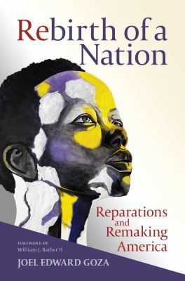 Rebirth of a nation : reparations and remaking America  cover image cdn