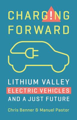 Charging forward : Lithium Valley, electric vehicles, and a just future  cover image cdn