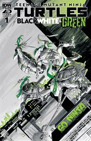Teenage Mutant Ninja Turtles. Black, White, and Green cover image cdn