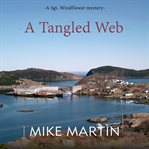A tangled web. Sgt. Windflower mysteries cover image cdn