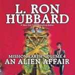 An Alien Affair : Mission Earth cover image cdn