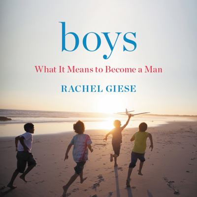 Boys : What It Means to Become a Man cover image cdn