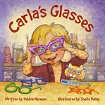 Carla's Glasses : Carla cover image cdn