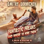 Fantastic Freaks and Where to Hire Them : Shelter in Spacetime cover image cdn