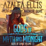 Gods of Myth and Midnight : A Science Fiction LitRPG. Seeds of Chaos cover image cdn