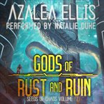 Gods of Rust and Ruin : A Bloody Sci-Fi LitRPG. Seeds of Chaos cover image cdn