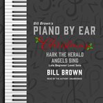 Hark the Herald Angels Sing : Late Beginner Level Solo. Piano by Ear cover image cdn