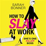 How to Slay at Work cover image cdn