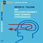 Irvin D. Yalom : On Psychotherapy and the Human Condition cover image cdn