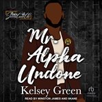 Mr. Alpha Undone : Baes of Juneteenth cover image cdn