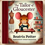 The Tailor of Gloucester cover image cdn