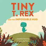 Tiny T. Rex and the Impossible Hug cover image cdn