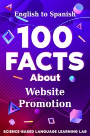100 Facts About Website Promotion : English to Spanish. 100 Facts Language Learning cover image cdn