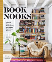 Book Nooks : Inspired Ideas for Cozy Reading Corners and Stylish Book Displays cover image cdn