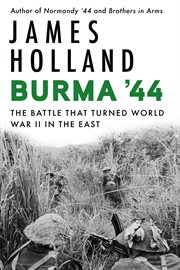 Burma '44 : The Battle That Turned World War II in the East cover image cdn