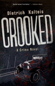 Crooked : A Crime Novel cover image cdn