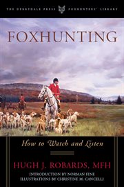 Foxhunting : How to Watch and Listen. Foxhunters Library cover image cdn