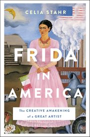 Frida in America : The Creative Awakening of a Great Artist cover image cdn